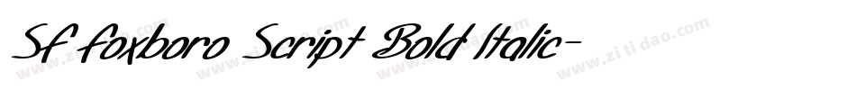 SF Foxboro Script Bold Italic字体转换